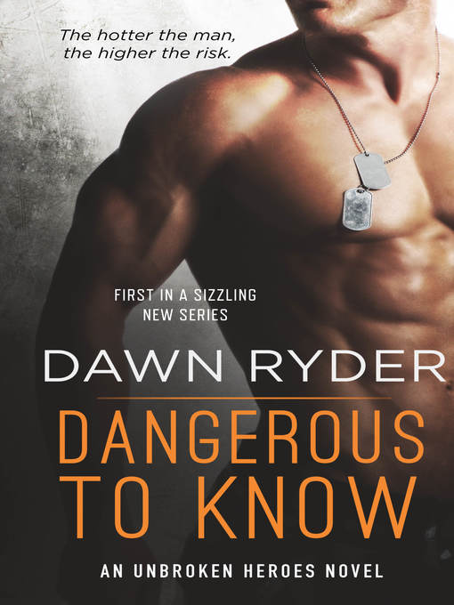 Title details for Dangerous to Know by Dawn Ryder - Available